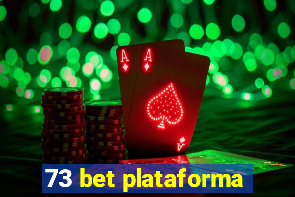 73 bet plataforma